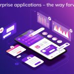 Enterprise applications – the way forward